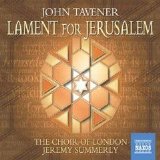 Choir of London - Jeremy Summerly - Lament for Jerusalem