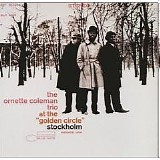 Ornette Coleman - At The Golden Circle, Volume One (RVG Edition)