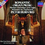 Peter Hurford - Romantic Organ Music