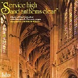 Choir of Ely Cathedral - Arther Wills - "Service high and anthems clear"