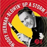 Woody Herman - Blowin' Up a Storm