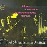 The Oscar Peterson Trio - At The Stratford Shakespearean Festival