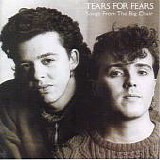 Tears For Fears - Songs from the Big Chair