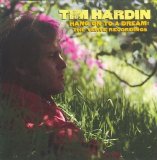 Tim Hardin - Hang On To a Dream:The Verve Recordings