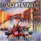 Rondo' Veneziano - Marco Polo