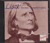 Franz Liszt - Poèmes symphoniques