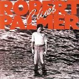 Robert Palmer - Clues