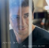 Patrick Bruel - Des Souvenirs Devant...