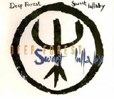 Deep Forest - Sweet Lullaby CD5