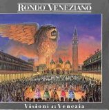 Rondo Veneziano - Visioni Di Venezia