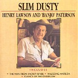 Slim Dusty - Henry Lawson & Banjo Patterson