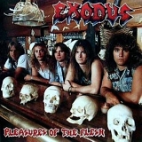 Exodus - Pleasures of the Flesh