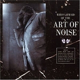 The Art of Noise - (Who's Afraid Of?) The Art of Noise!