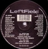 Leftfield - Song Of Life (Remixes) / Release The Horns