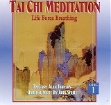 John Serrie - Tai Chi Meditation, Vol.1: Life Force Breathing