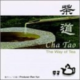 Various artists - Cha Tao The Way Of Tea