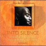 Kamal - Into Silence