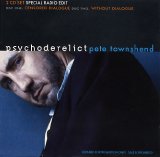 Pete Townshend - Psychoderelict (Censored Dialog)