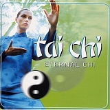 Tai Chi - Eternal Chi