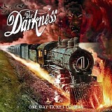 The Darkness - One Way Ticket to Hell...And Back