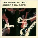 The Ganelin Trio - Ancora Da Capo