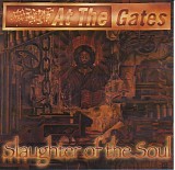 At the Gates - Slaughter of the Soul