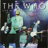 The Who - Live At The Royal Albert Hall - Live At The Albert Hall (Bonus Disc)