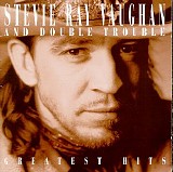 Stevie Ray Vaughan & Double Trouble - Greatest Hits