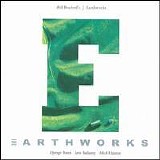 Bill Bruford's Earthworks - Earthworks [Bonus Tracks]