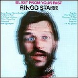 Ringo Starr - Blast From Your Past