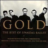 Spandau Ballet - Gold: The Best of Spandau Ballet