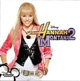 Hannah Montana - Hannah Montana 2 Soundtrack/Meet Miley Cyrus