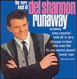 Del Shannon - Runaway: The Very Best of Del Shannon