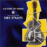 Dire Straits - Sultans of Swing: The Very Best of Dire Straits