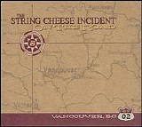 String Cheese Incident, The - On the Road: 10-17-02 Vancouver, Bc