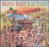 Weather Report - Black Market