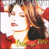 Shania Twain - Come On Over