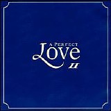 Various artists - Perfect Love, Vol. 2