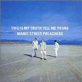 Manic Street Preachers - This Is My Truth Tell Me Yours