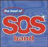 The SOS. Band - The Best Of The SOS Band