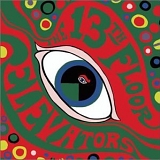 The 13th Floor Elevators - The Psychedelic Sounds  Of The 13th Floor Elevators