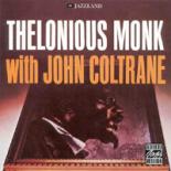 Thelonious Monk And John Coltrane - Thelonious Monk With John Coltrane