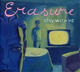 Erasure - Stay With Me