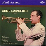 Arne Lambert - Musik vi minns