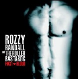 Rozzy Randall & The Roller Bastards - First Blood