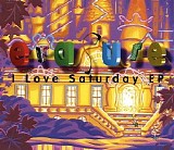 Erasure - I Love Saturday EP