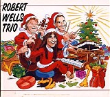 Robert Wells Trio - Robert Wells Trio