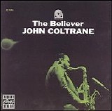 John Coltrane - Believer