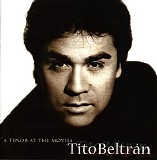 Tito BeltrÃ¡n - A Tenor At The Movies