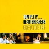 Petty, Tom, and The Heartbreakers - Songs and Music From "She's the One"